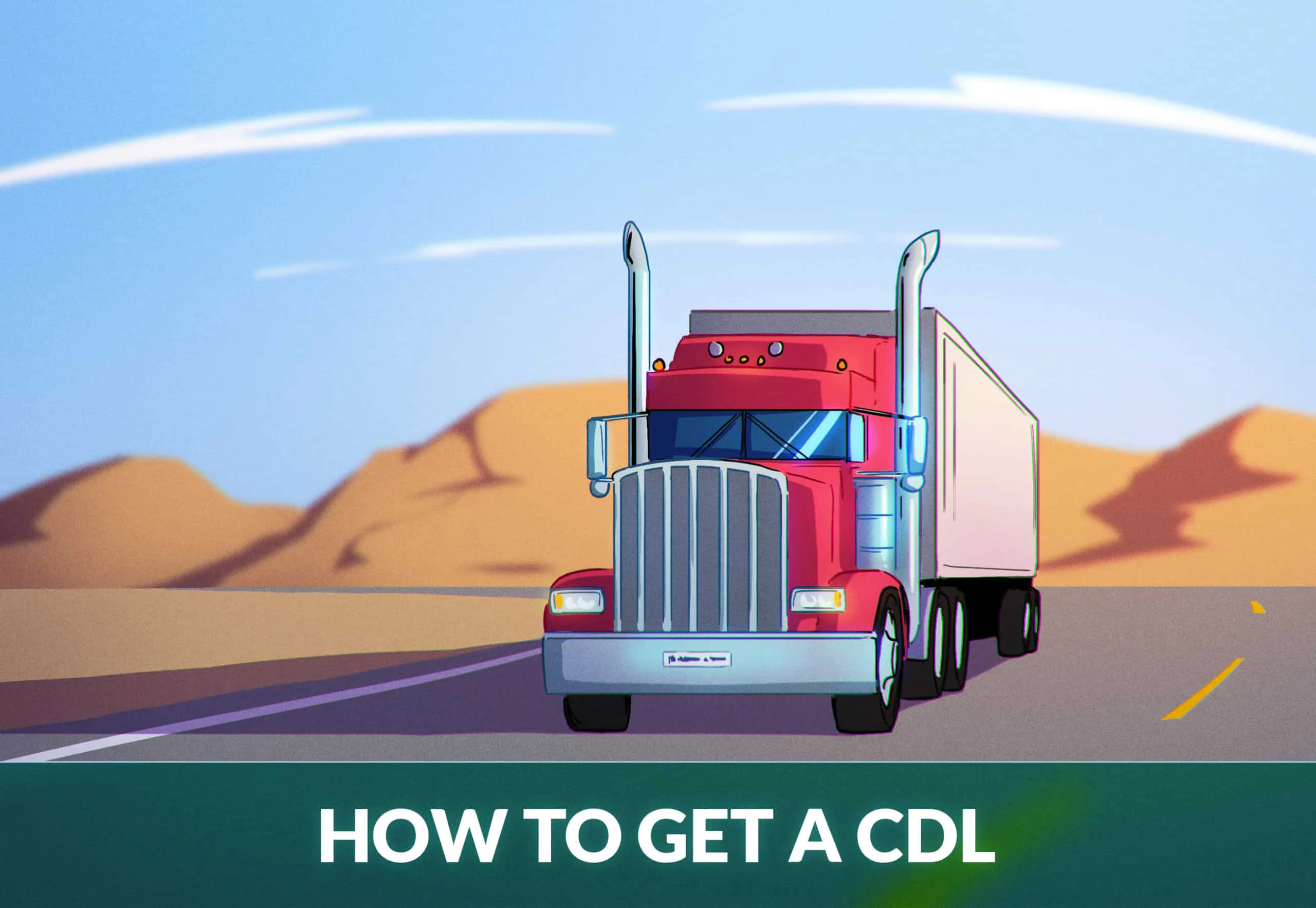How to get a commercial driver's license